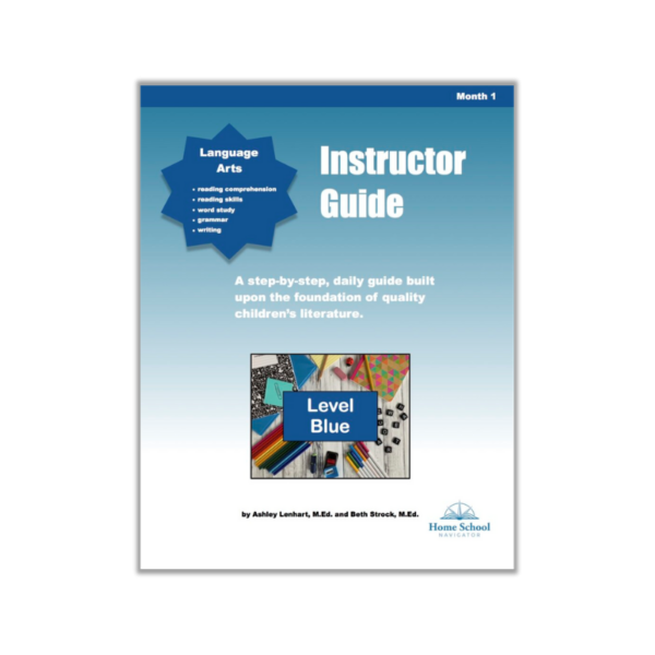 Language Arts Instructor Guide Monthly Lesson Level Blue Grade 4