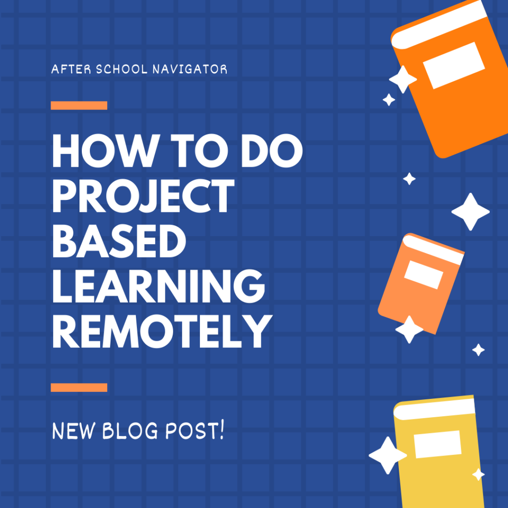 You CAN Teach Project Based Learning Remotely